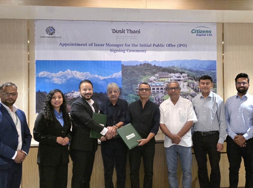 Appointment of Citizens Capital Ltd. as Issue Manager for IPO of Omstone Hotels Ltd. (Dusit Thani Himalayan Resort)