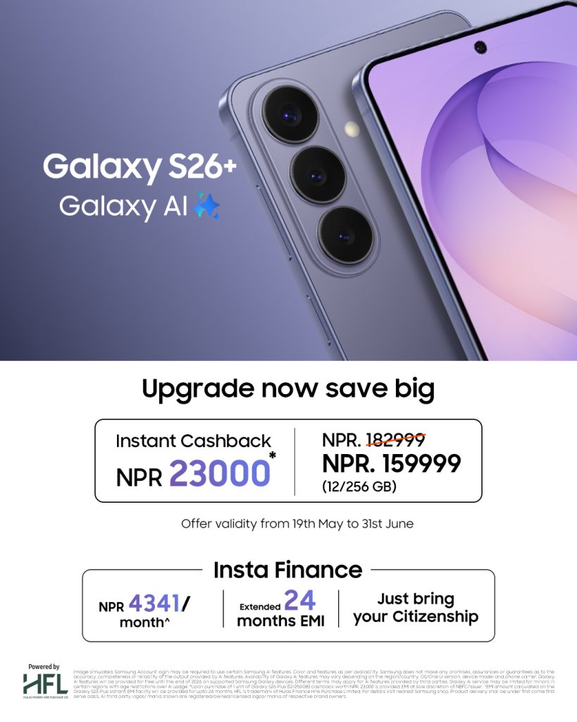 Samsung Nepal Announces Flat NPR 23,000 Cashback Offer on Galaxy S26+